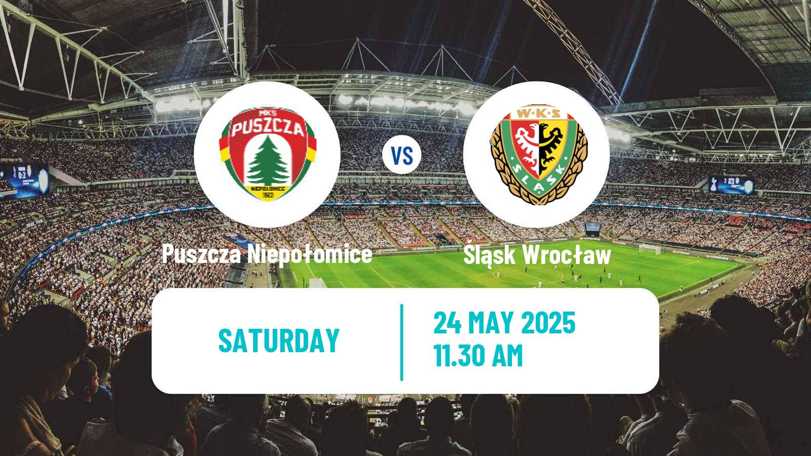 Soccer Polish Ekstraklasa Puszcza Niepołomice - Śląsk Wrocław