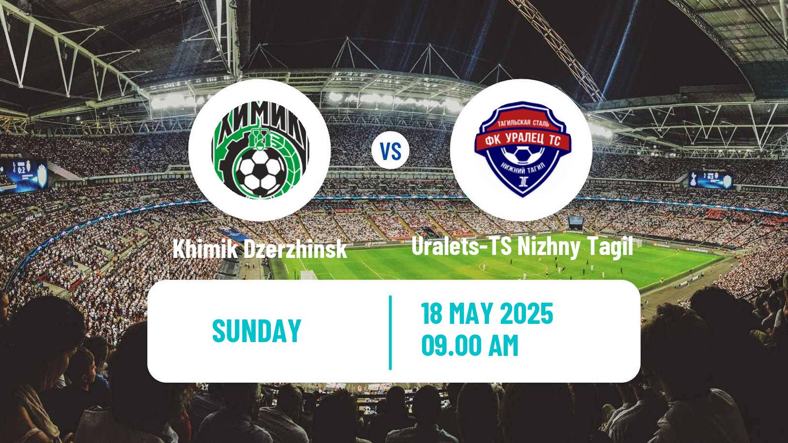 Soccer  FNL 2 Division B Group 4 Khimik Dzerzhinsk - Uralets-TS Nizhny Tagil