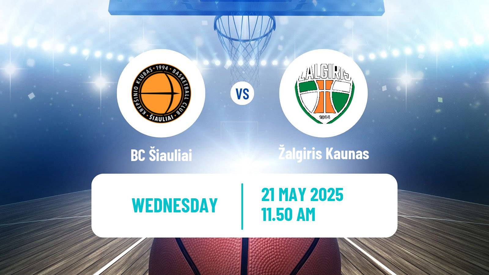 Basketball Lietuvos Krepsinio Lyga Šiauliai - Žalgiris Kaunas