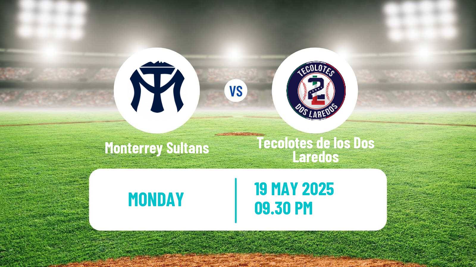 Baseball LMB Monterrey Sultans - Tecolotes de los Dos Laredos