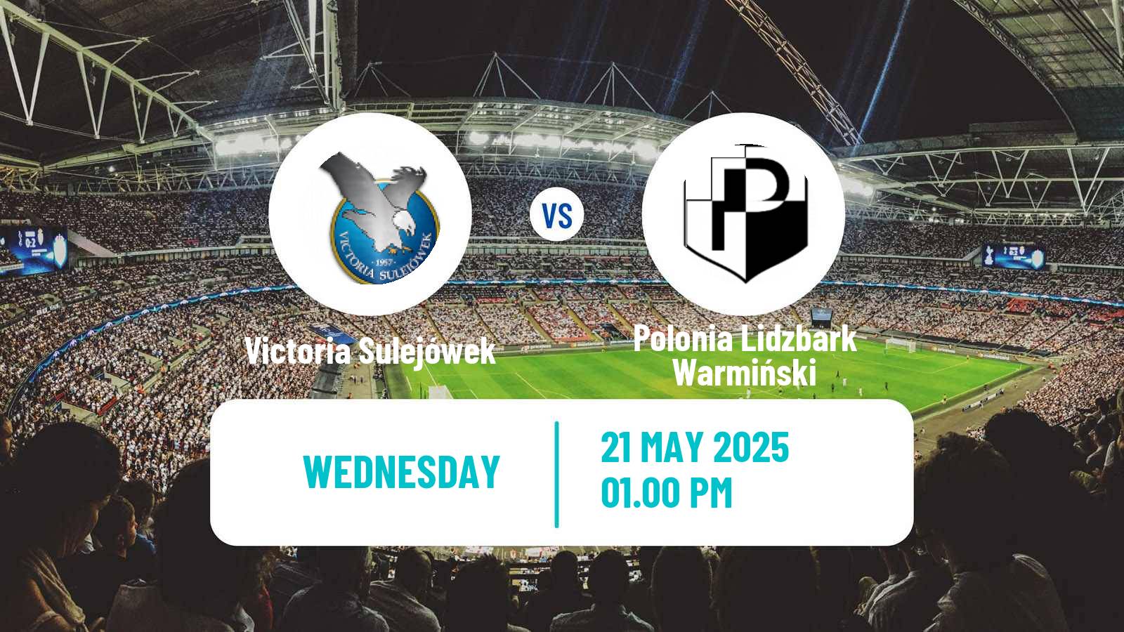 Football Polish Division 3 - Group I Victoria Sulejówek - Polonia Lidzbark Warmiński