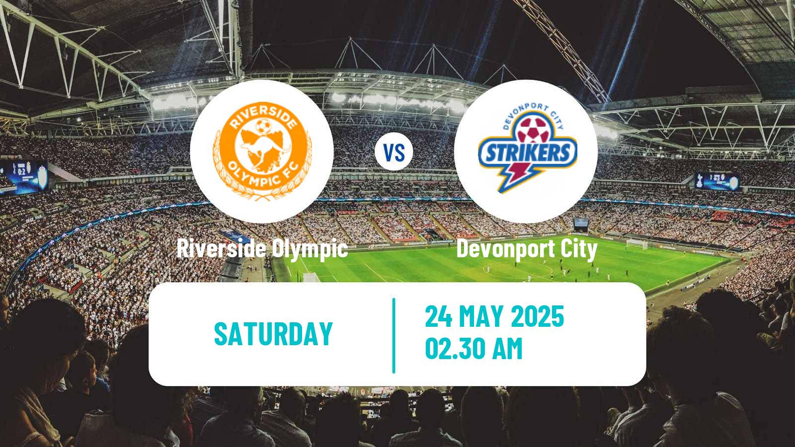 Soccer Australian NPL Tasmania Riverside Olympic - Devonport City