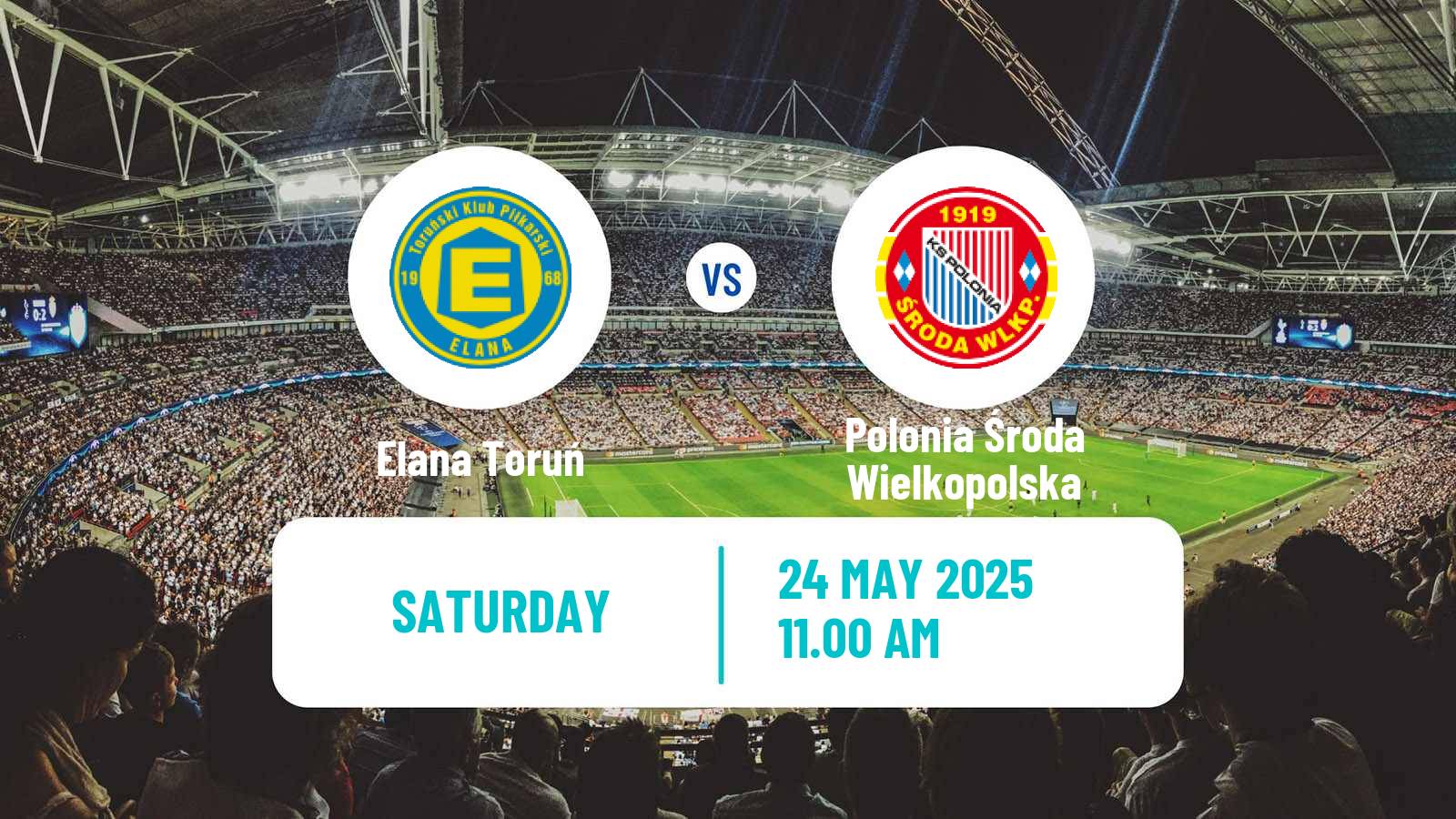Soccer Polish Division 3 - Group II Elana Toruń - Polonia Środa Wielkopolska