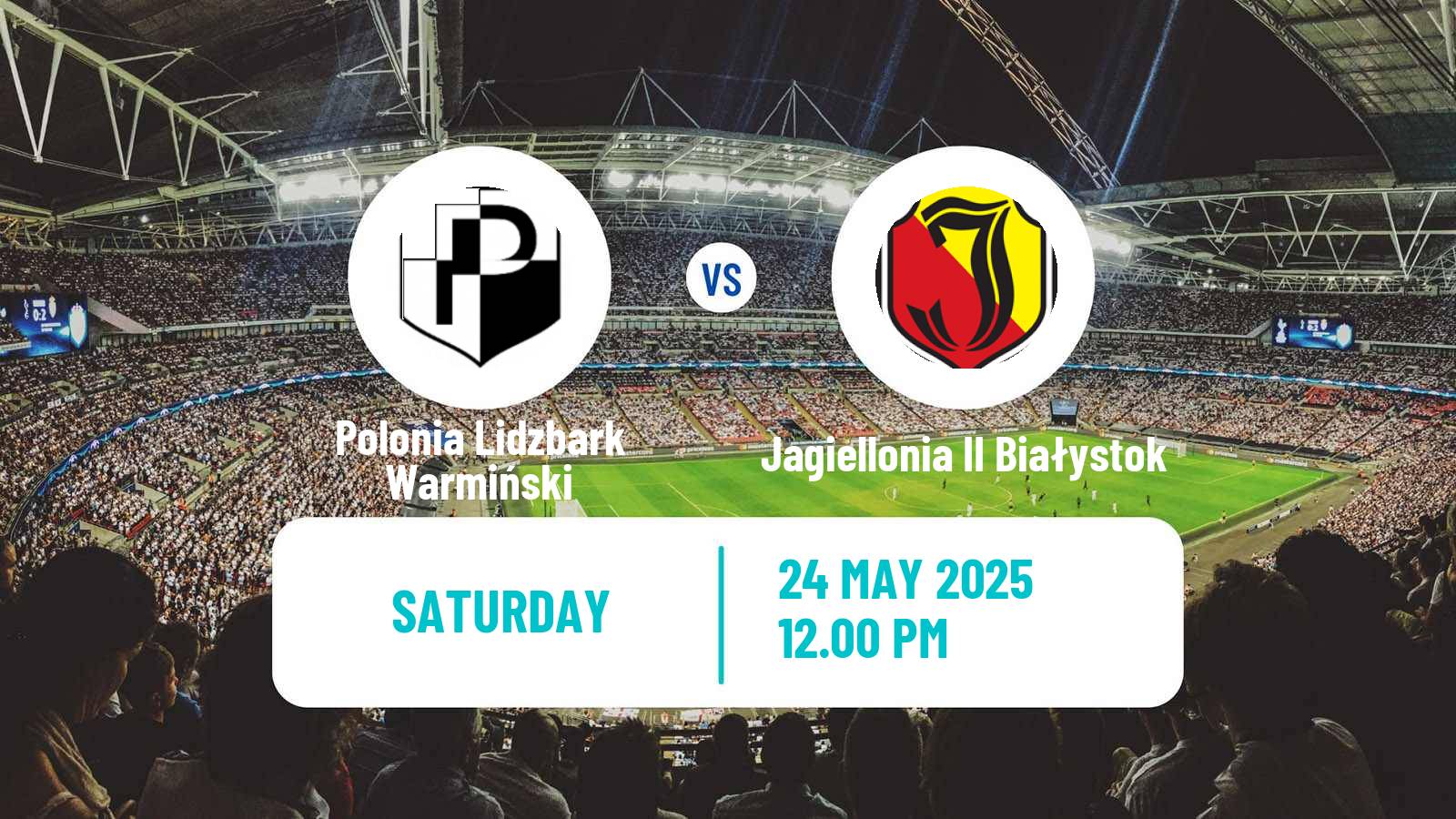 Football Polish Division 3 - Group I Polonia Lidzbark Warmiński - Jagiellonia II Białystok