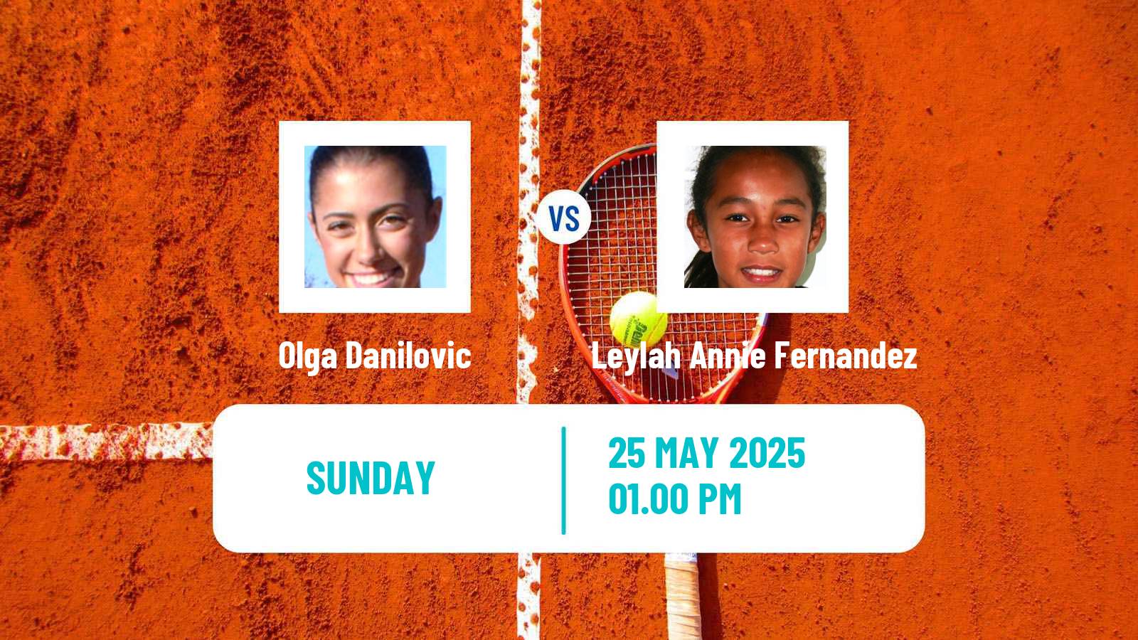 Tennis WTA Roland Garros Olga Danilovic - Leylah Annie Fernandez