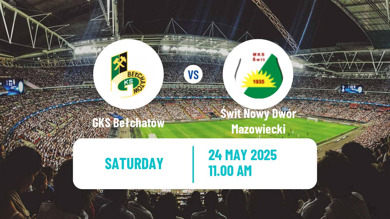 Soccer Polish Division 3 - Group I GKS Bełchatów - Świt Nowy Dwór Mazowiecki