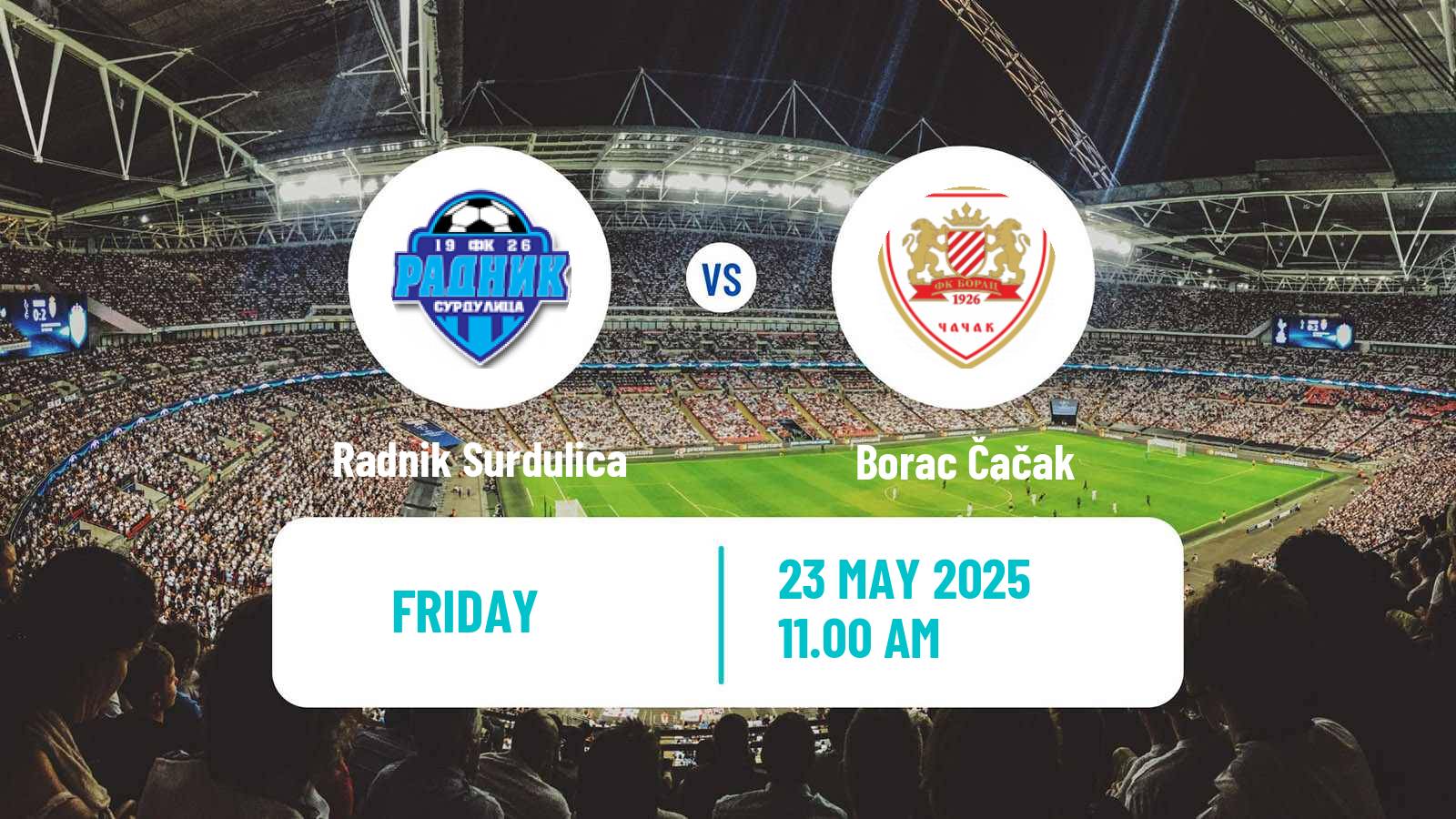 Soccer Serbian Prva Liga Radnik Surdulica - Borac Čačak