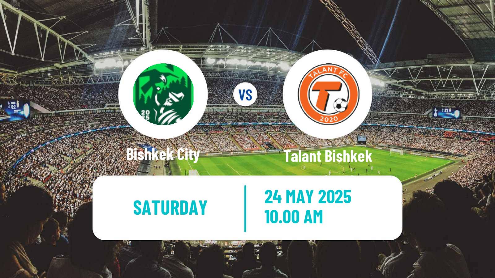 Football Kyrgyzstan Premier Liga Bishkek City - Talant Bishkek