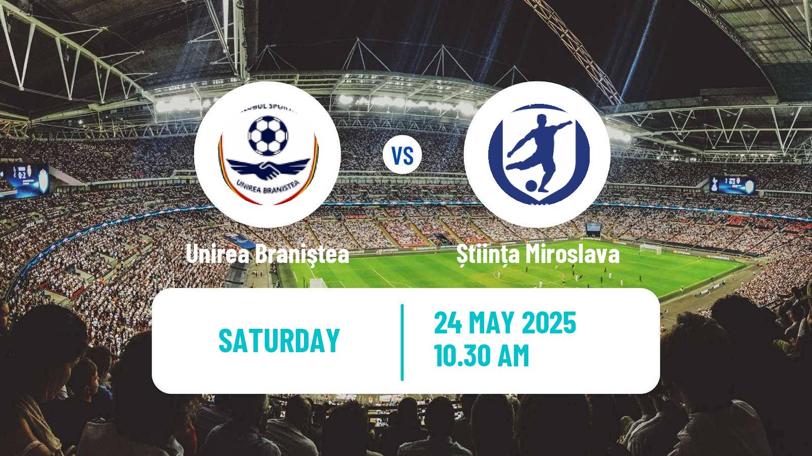 Football Romanian Liga 3 - Seria 1 Unirea Braniştea - Știința Miroslava