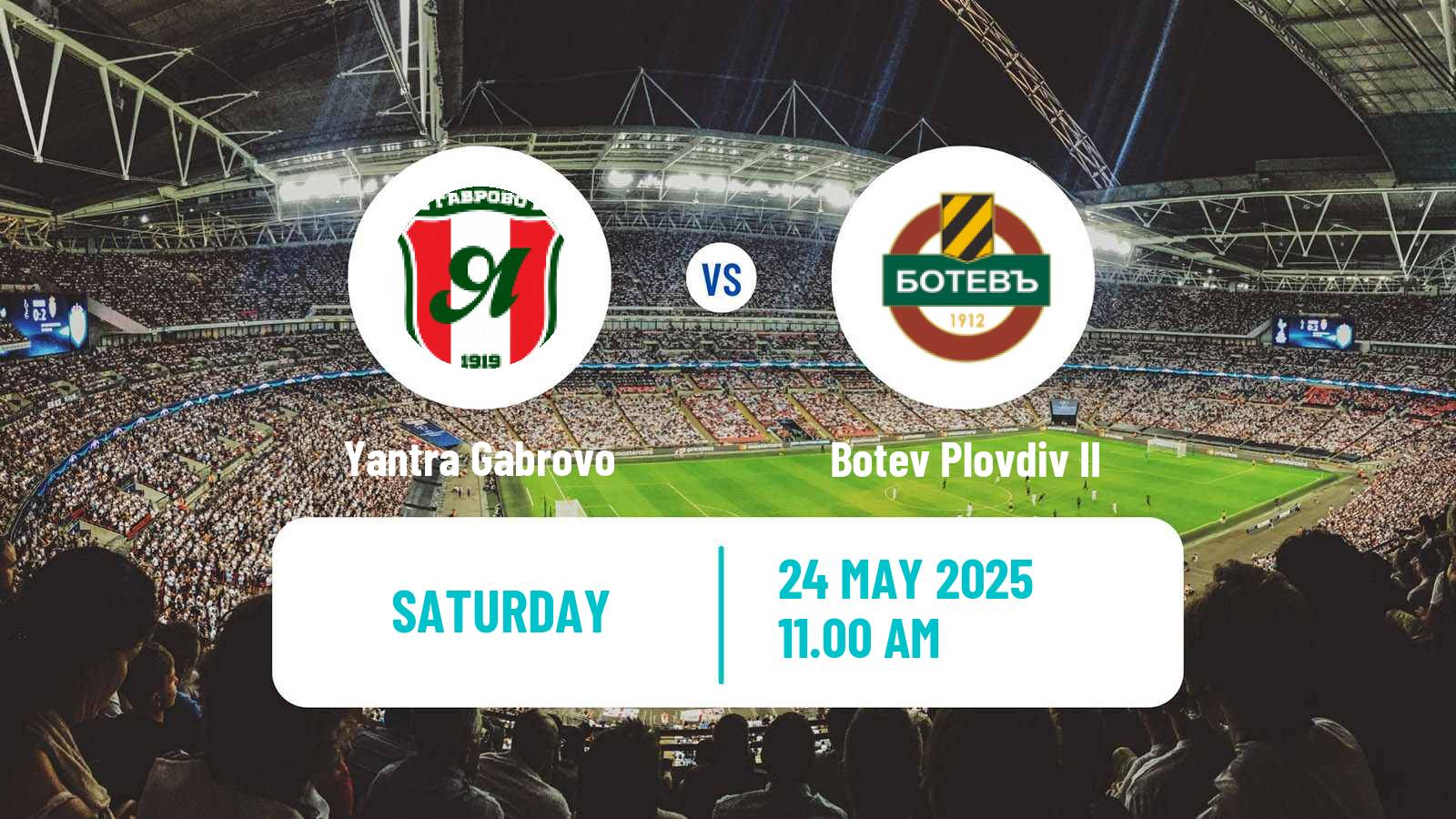 Soccer Bulgarian Vtora Liga Yantra Gabrovo - Botev Plovdiv II