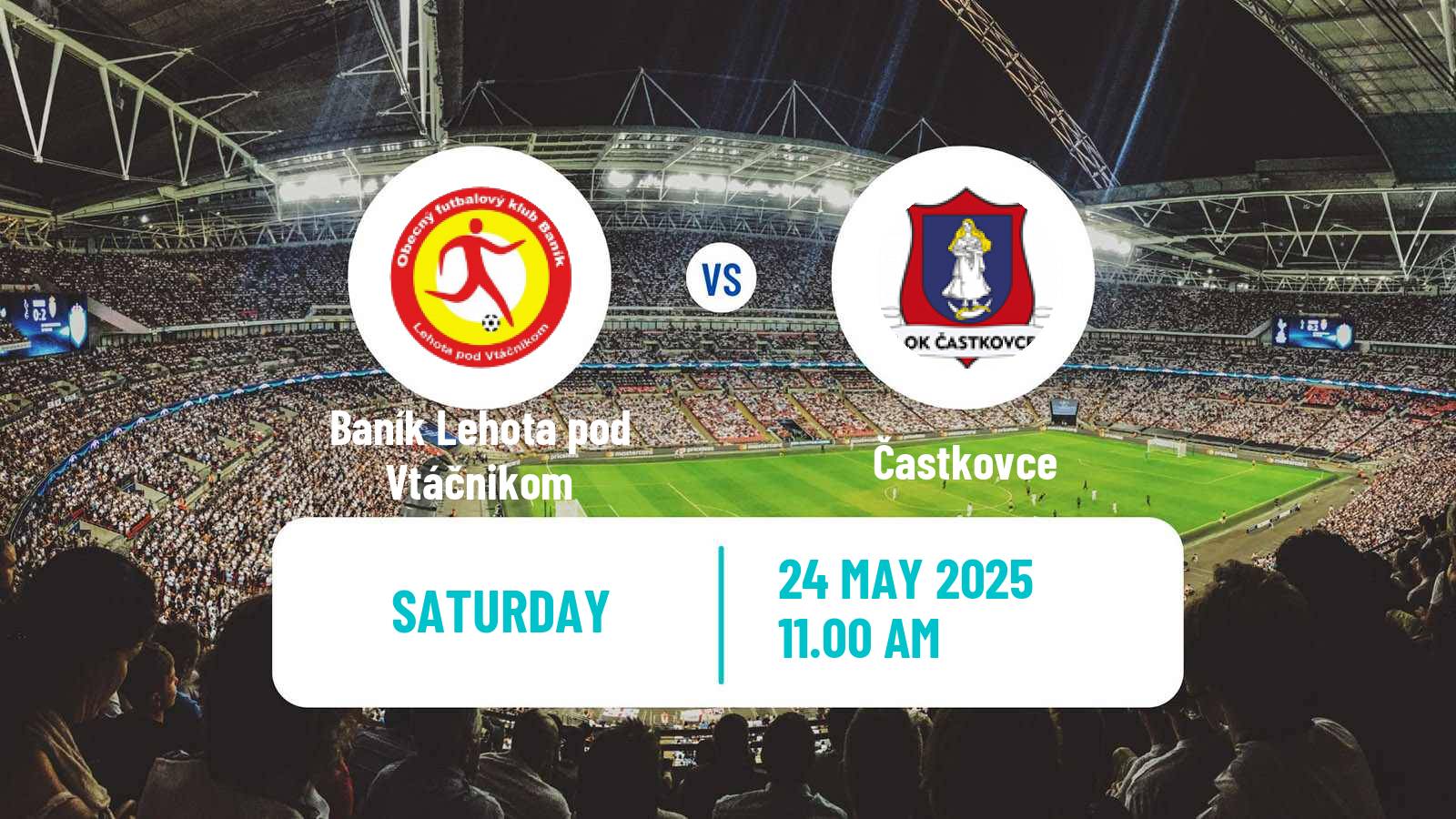 Soccer Slovak 3 Liga West Baník Lehota pod Vtáčnikom - Častkovce