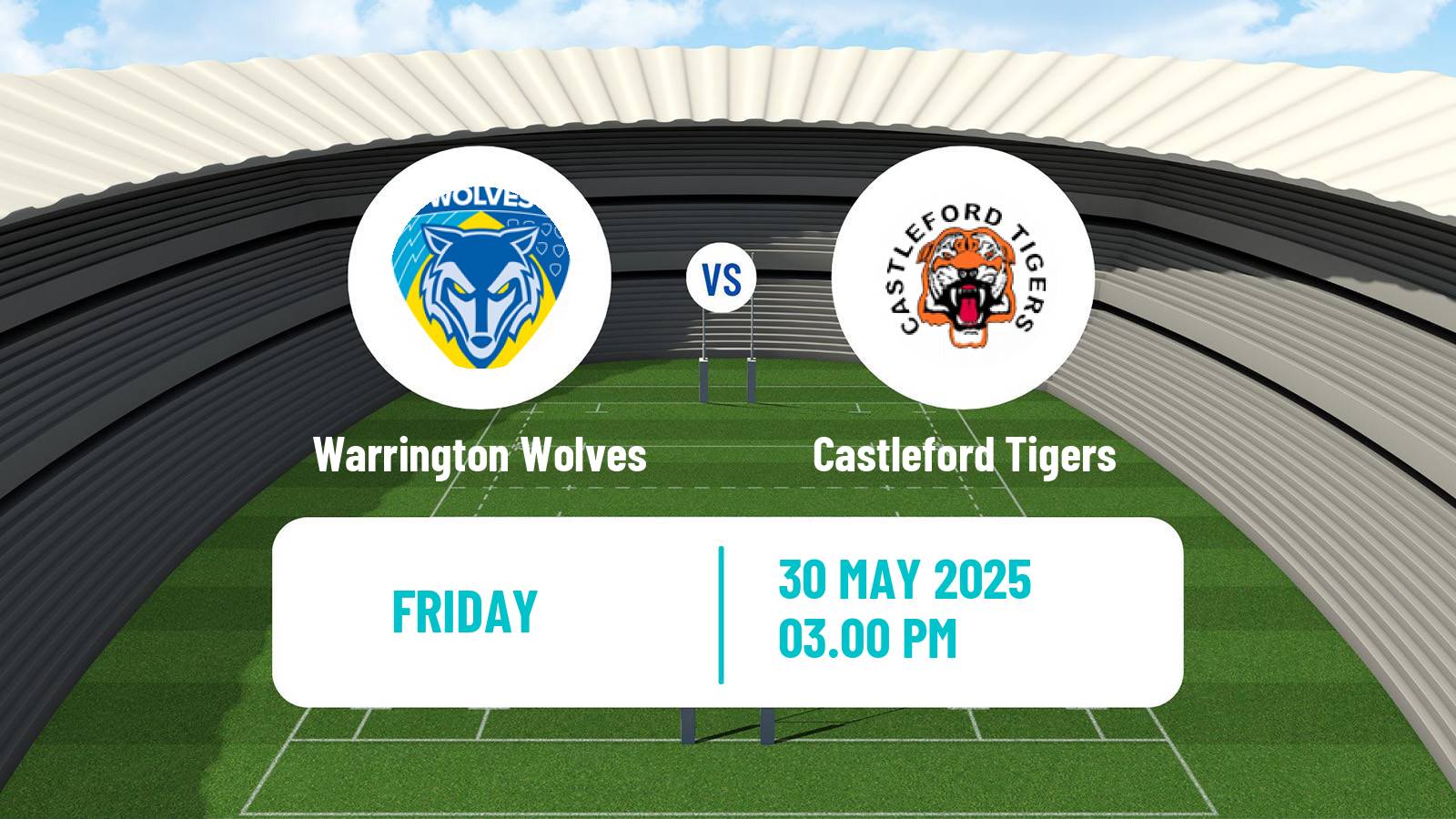 Rugby league Super League Rugby Warrington Wolves - Castleford Tigers
