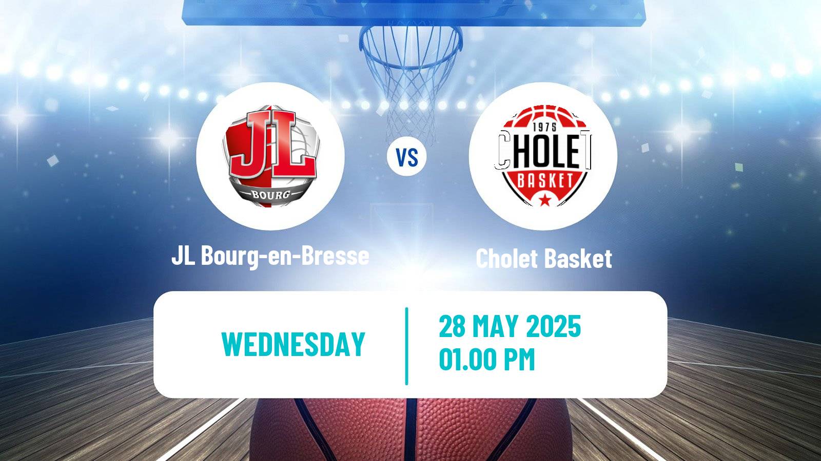 Basketball French LNB JL Bourg-en-Bresse - Cholet Basket