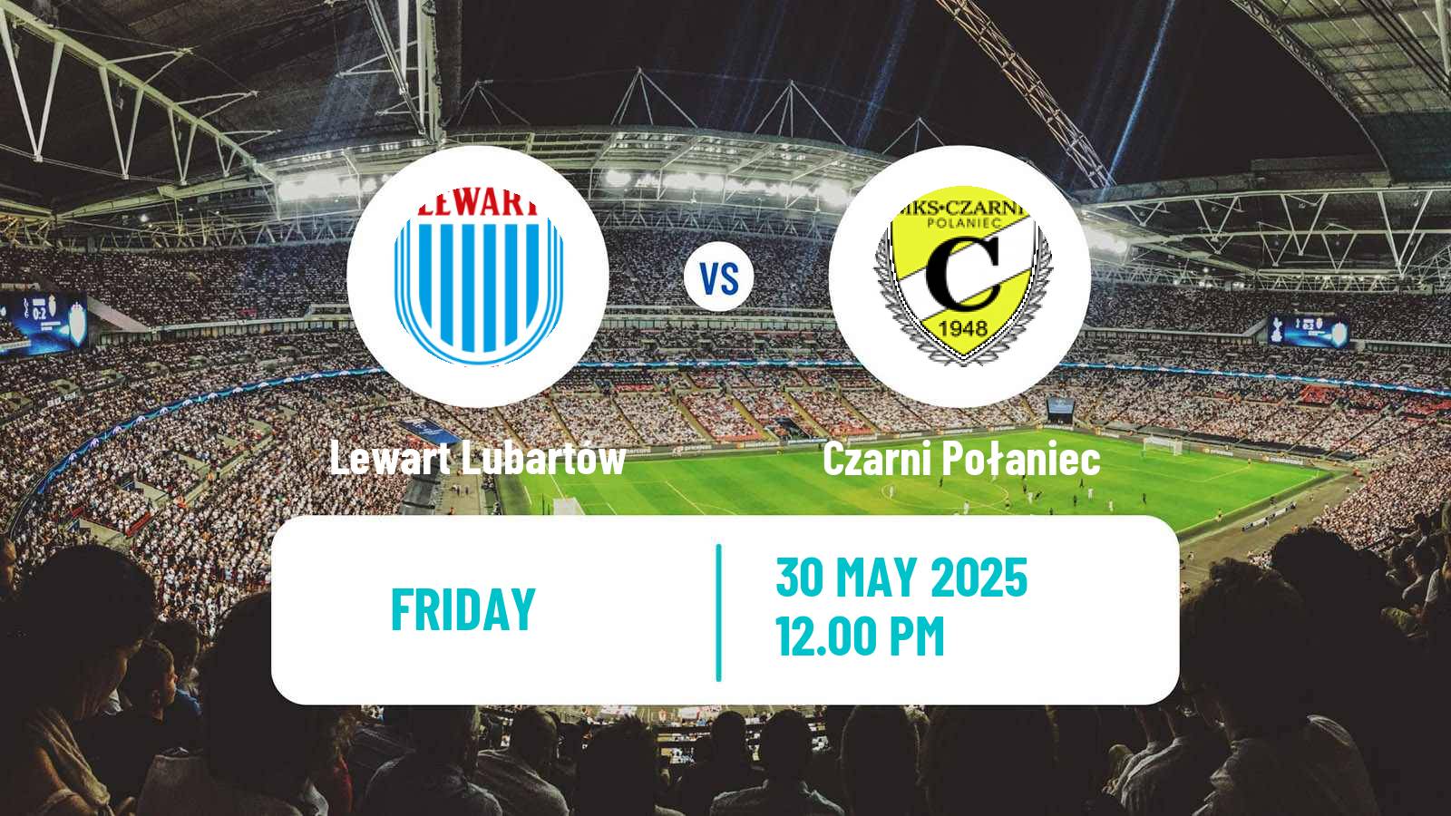 Soccer Polish Division 3 - Group IV Lewart Lubartów - Czarni Połaniec