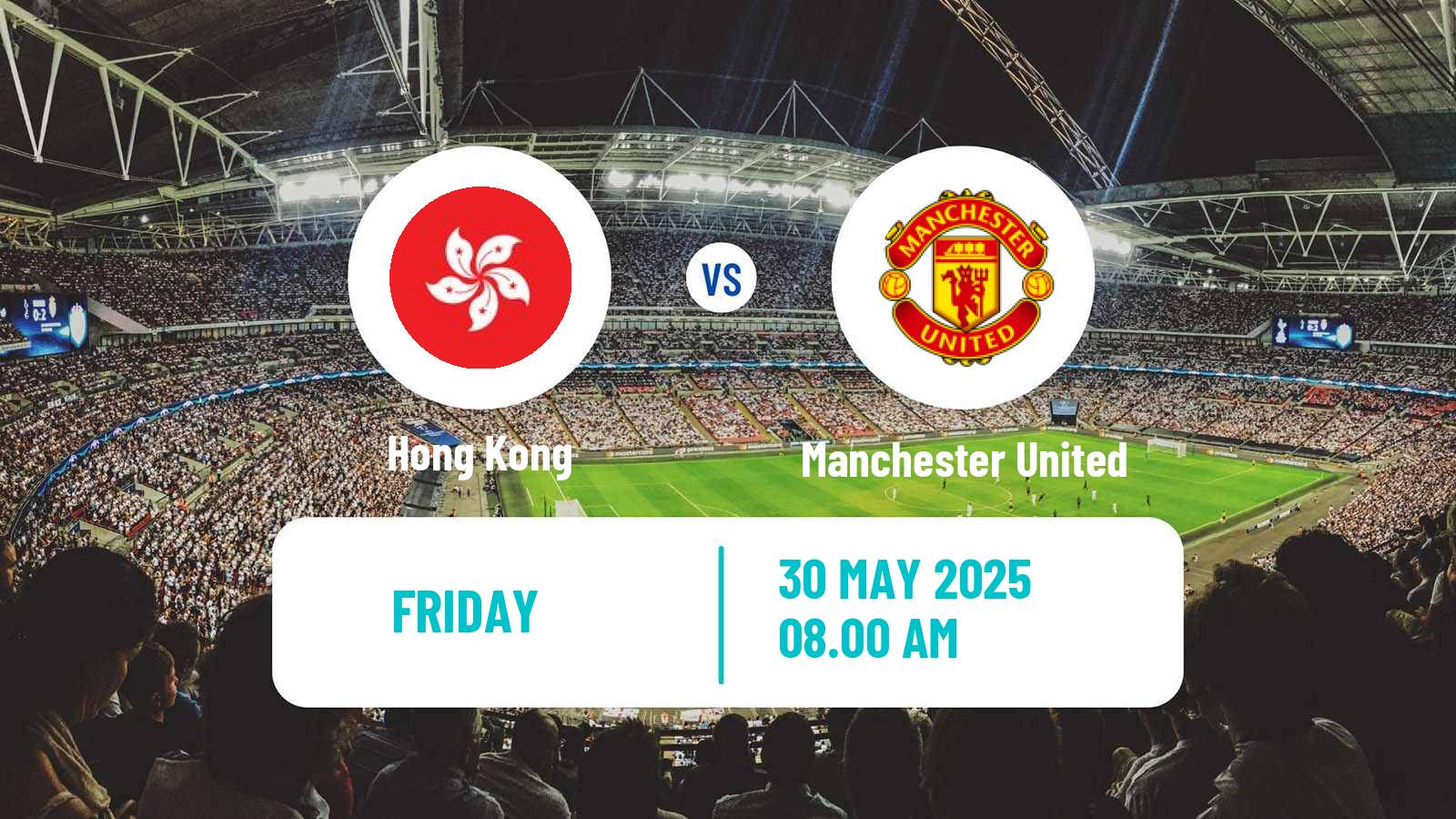 Soccer Friendly Hong Kong - Manchester United