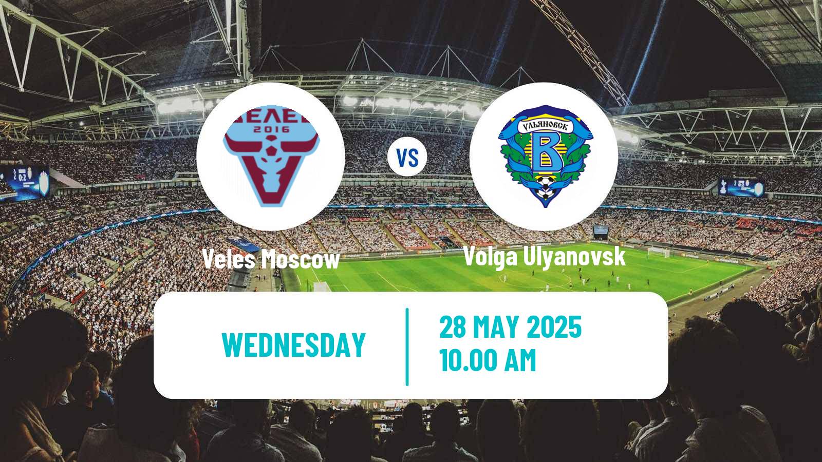 Soccer Russian FNL 2 Division A Gold Veles Moscow - Volga Ulyanovsk