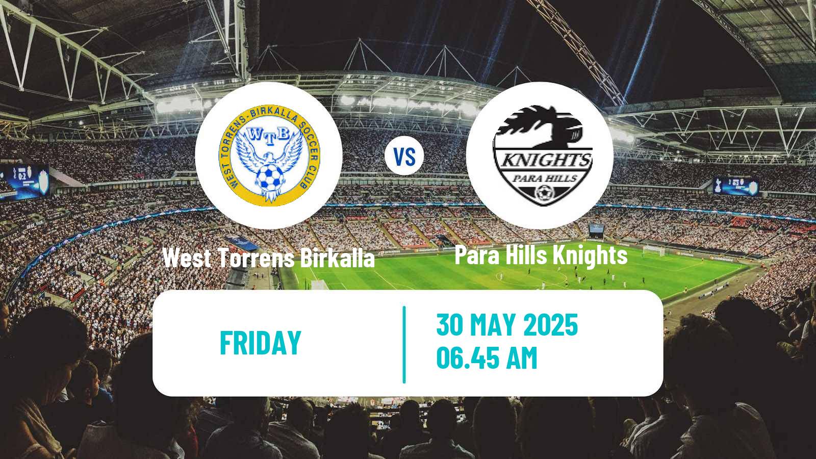 Soccer Australian NPL South Australian West Torrens Birkalla - Para Hills Knights