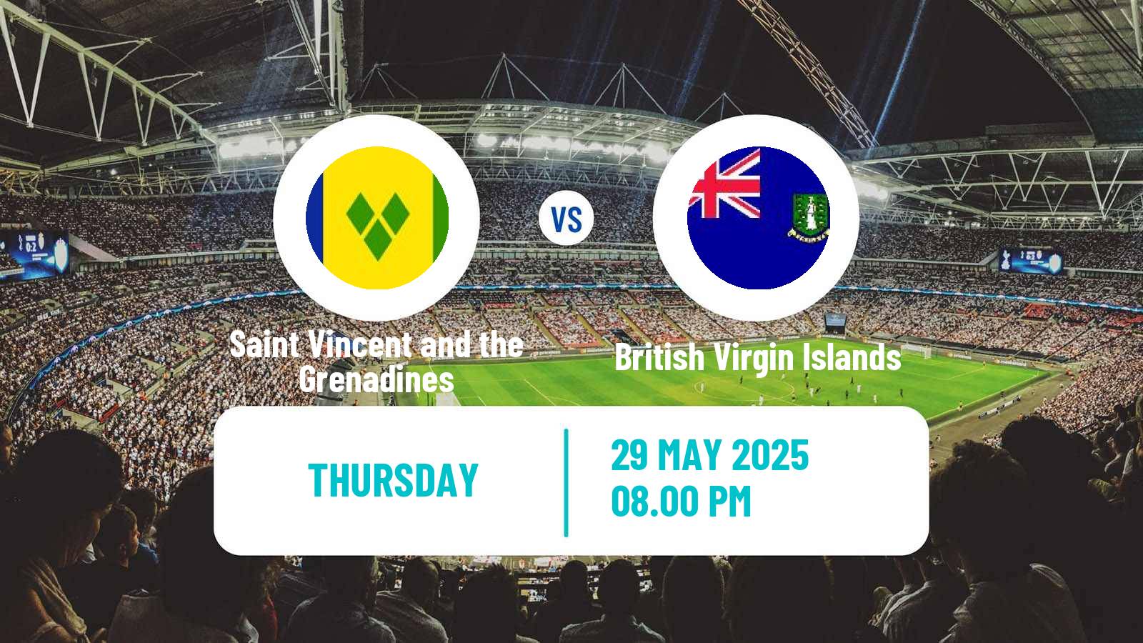Soccer Friendly Saint Vincent and the Grenadines - British Virgin Islands
