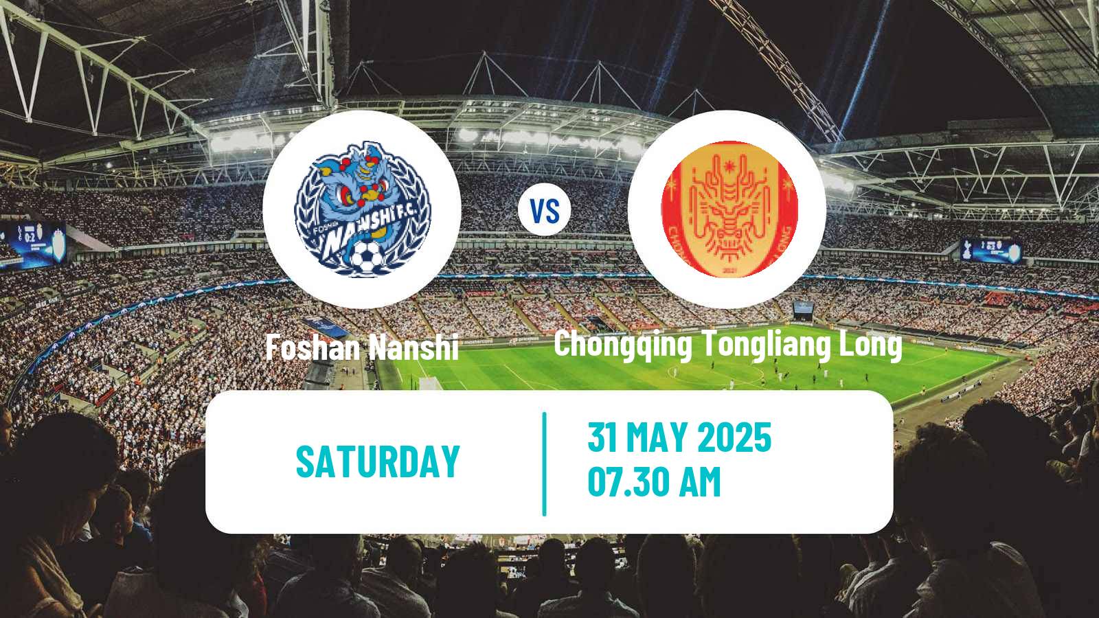 Soccer Chinese Jia League Foshan Nanshi - Chongqing Tongliang Long
