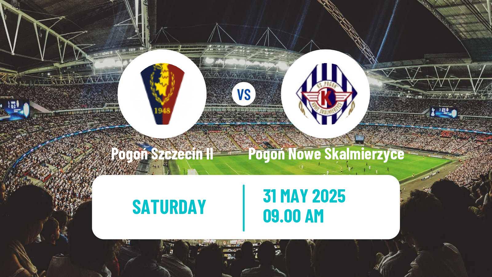 Football Polish Division 3 - Group II Pogoń Szczecin II - Pogoń Nowe Skalmierzyce