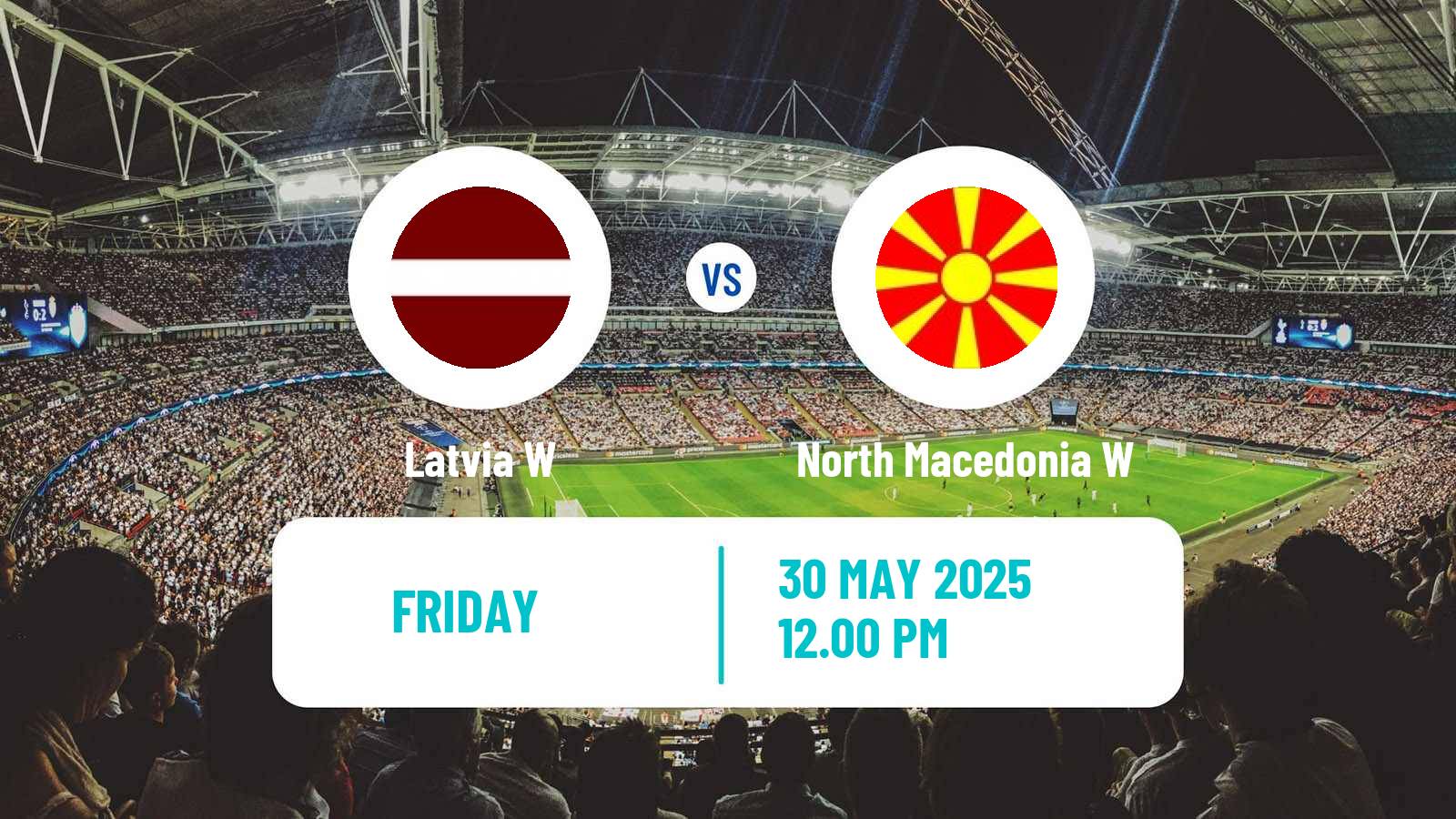 Football UEFA Nations League Women Latvia W - North Macedonia W