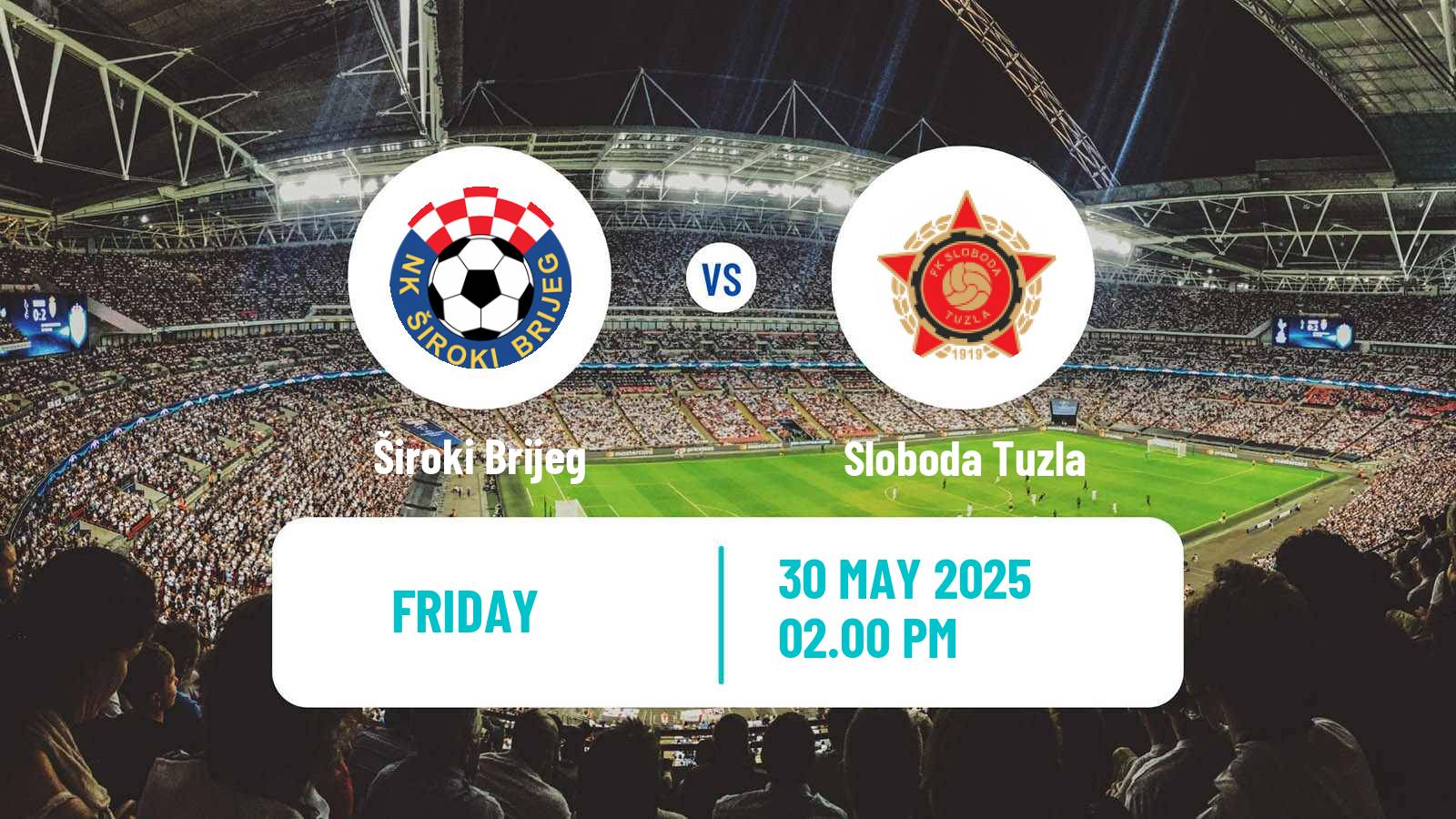Soccer Bosnian Premier League Široki Brijeg - Sloboda Tuzla