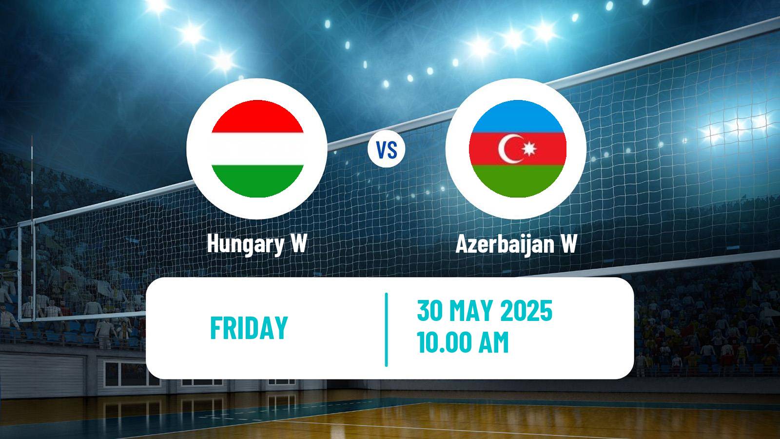 Volleyball Golden European League Volleyball Women Hungary W - Azerbaijan W