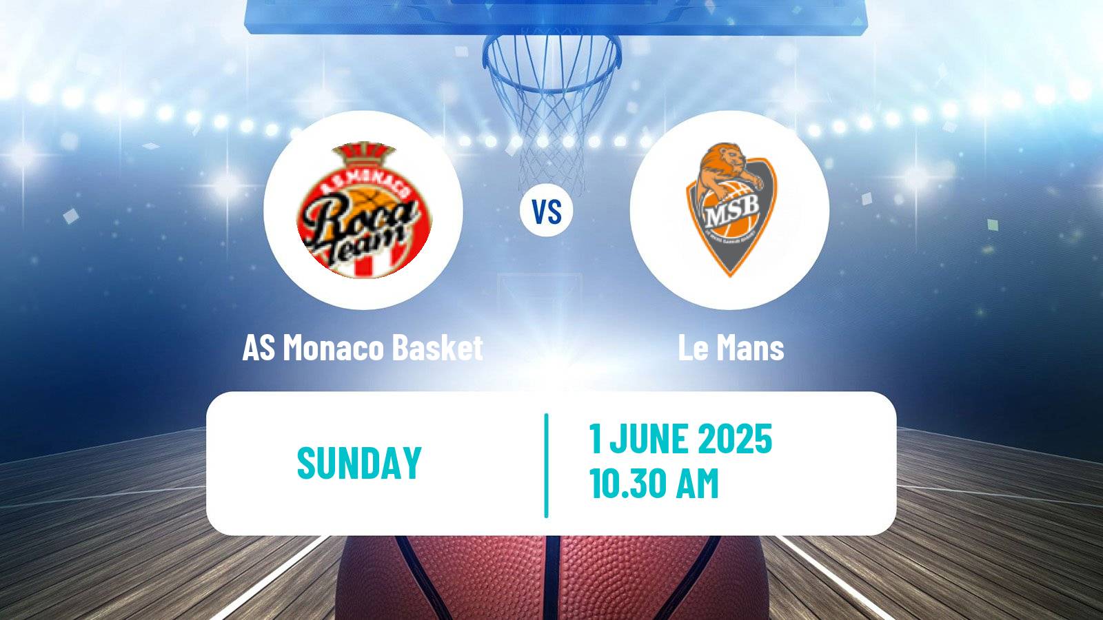 Basketball French LNB AS Monaco Basket - Le Mans