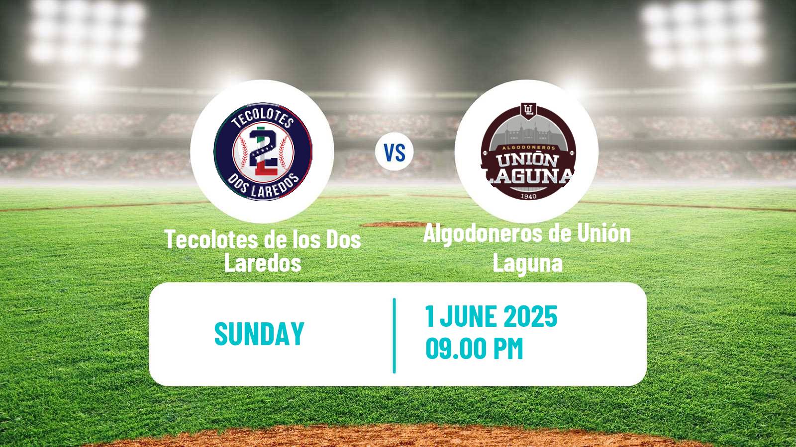 Baseball LMB Tecolotes de los Dos Laredos - Algodoneros de Unión Laguna