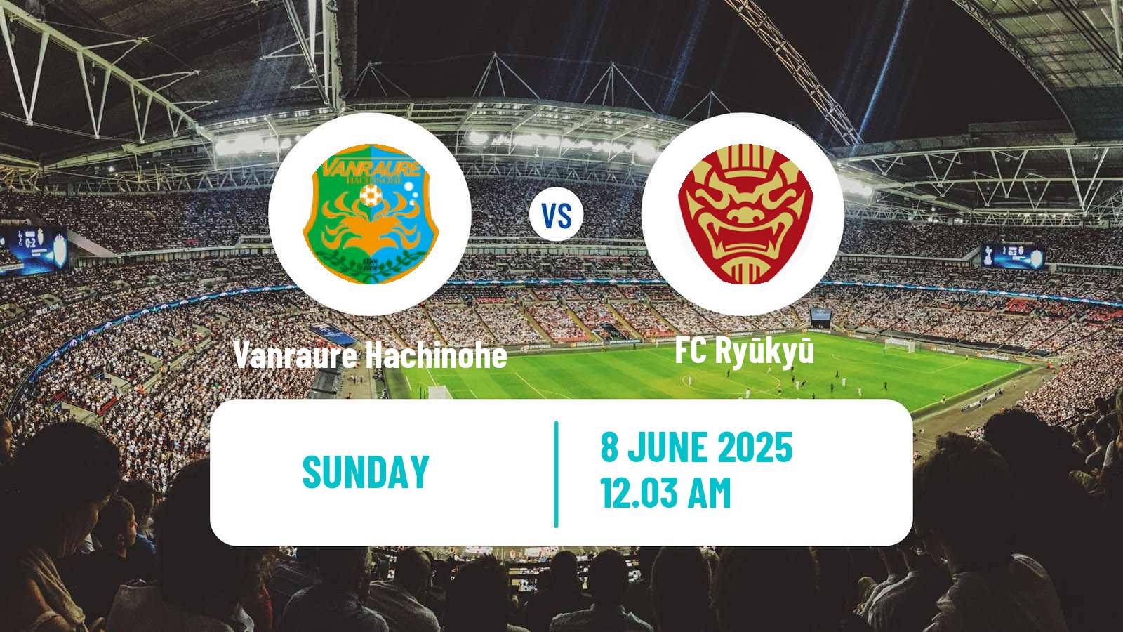 Soccer Japan J3 League Vanraure Hachinohe - Ryūkyū