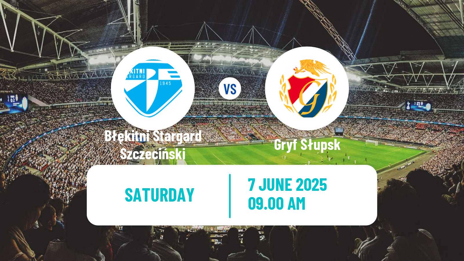 Soccer Polish Division 3 - Group II Błękitni Stargard Szczeciński - Gryf Słupsk