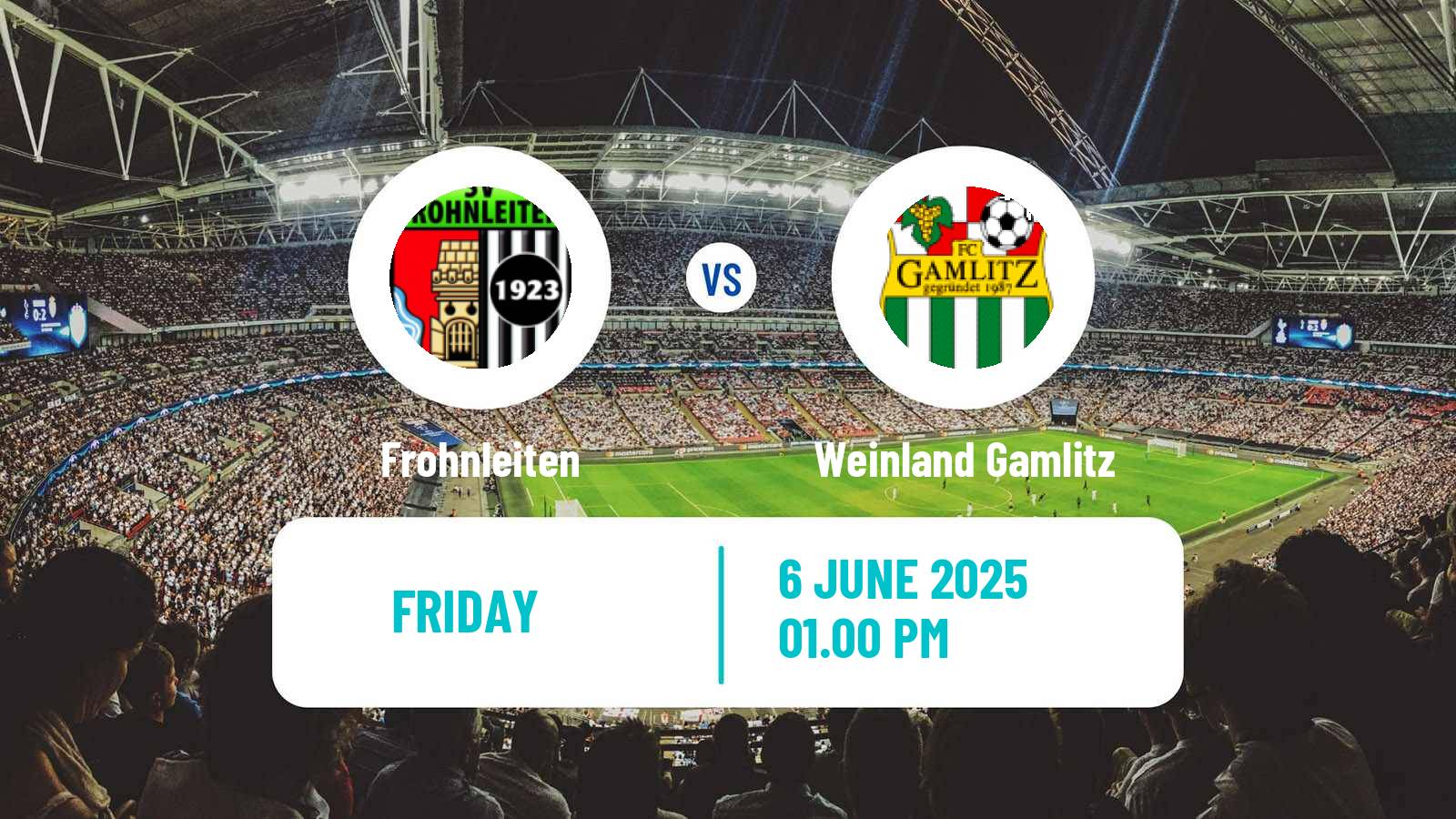 Football Austrian Landesliga Steiermark Frohnleiten - Weinland Gamlitz