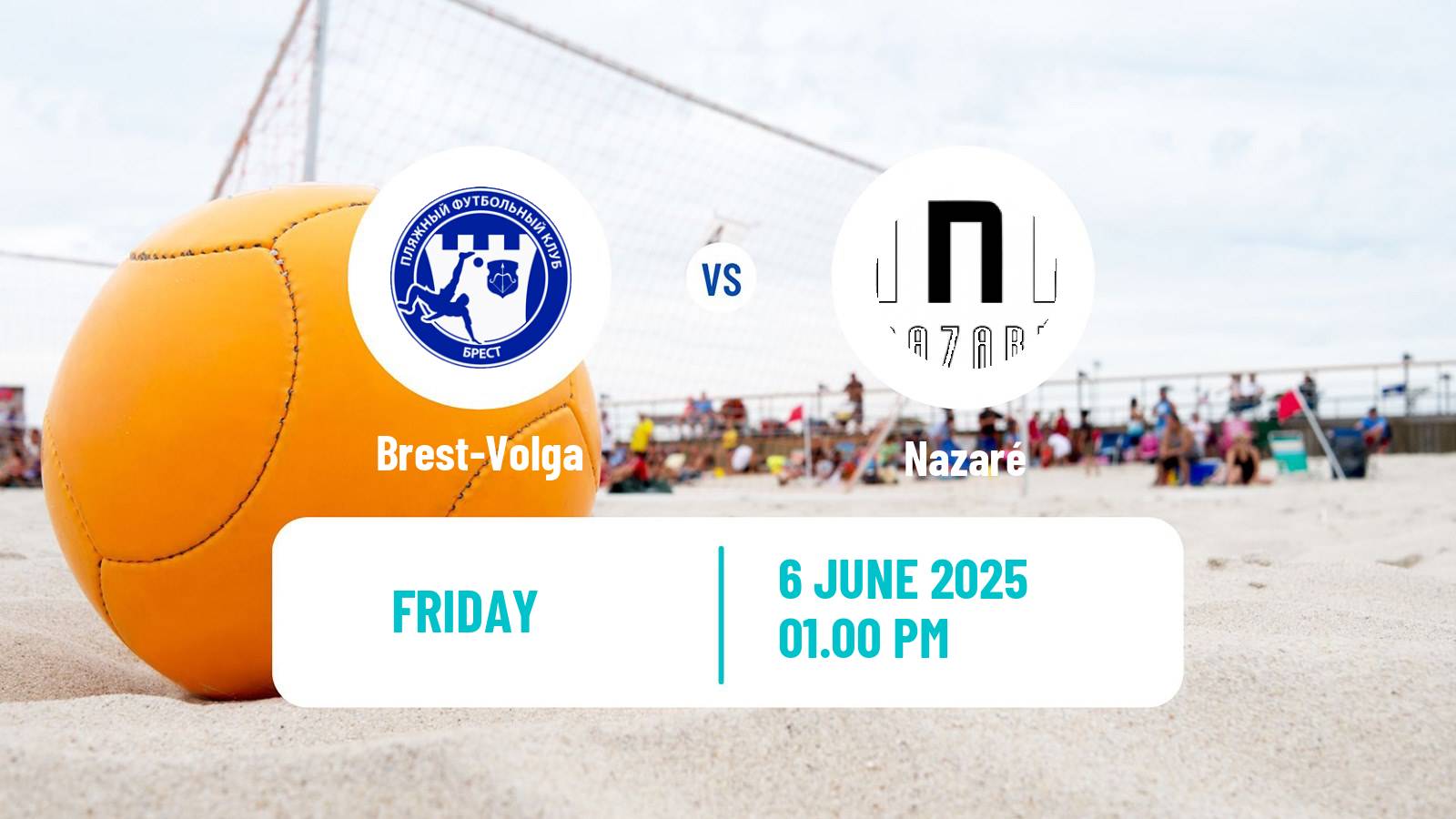 Beach soccer Euro Winners Challenge Brest-Volga - Nazaré