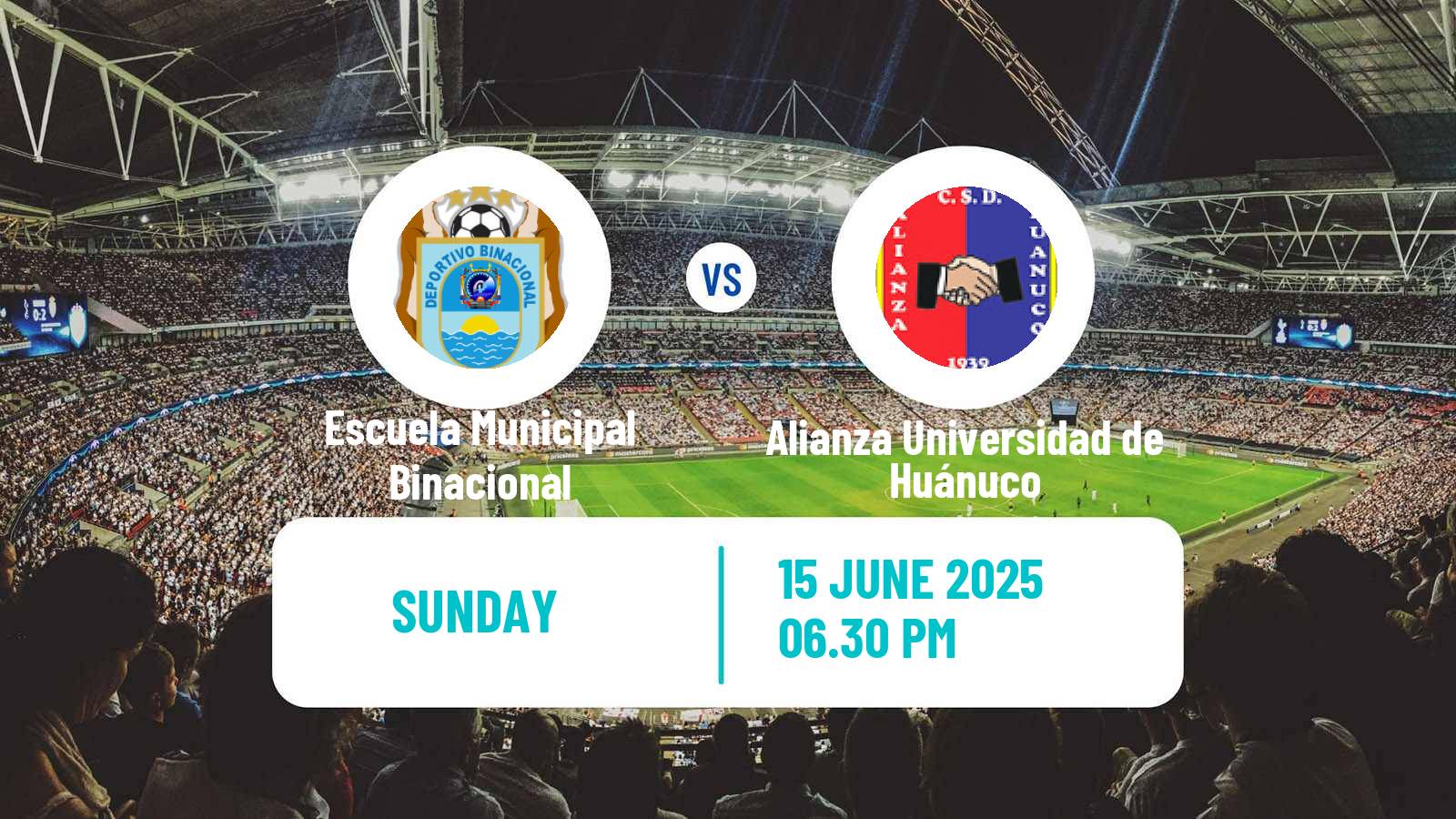 Football Peruvian Liga 1 Escuela Municipal Binacional - Alianza Universidad de Huánuco