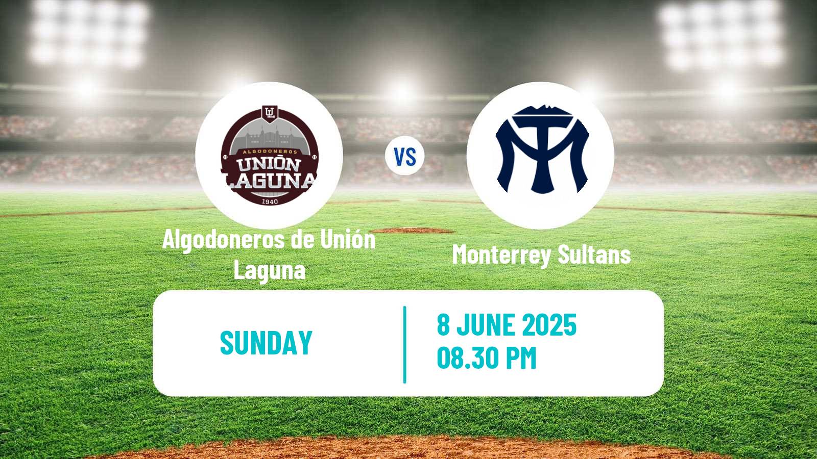 Baseball LMB Algodoneros de Unión Laguna - Monterrey Sultans
