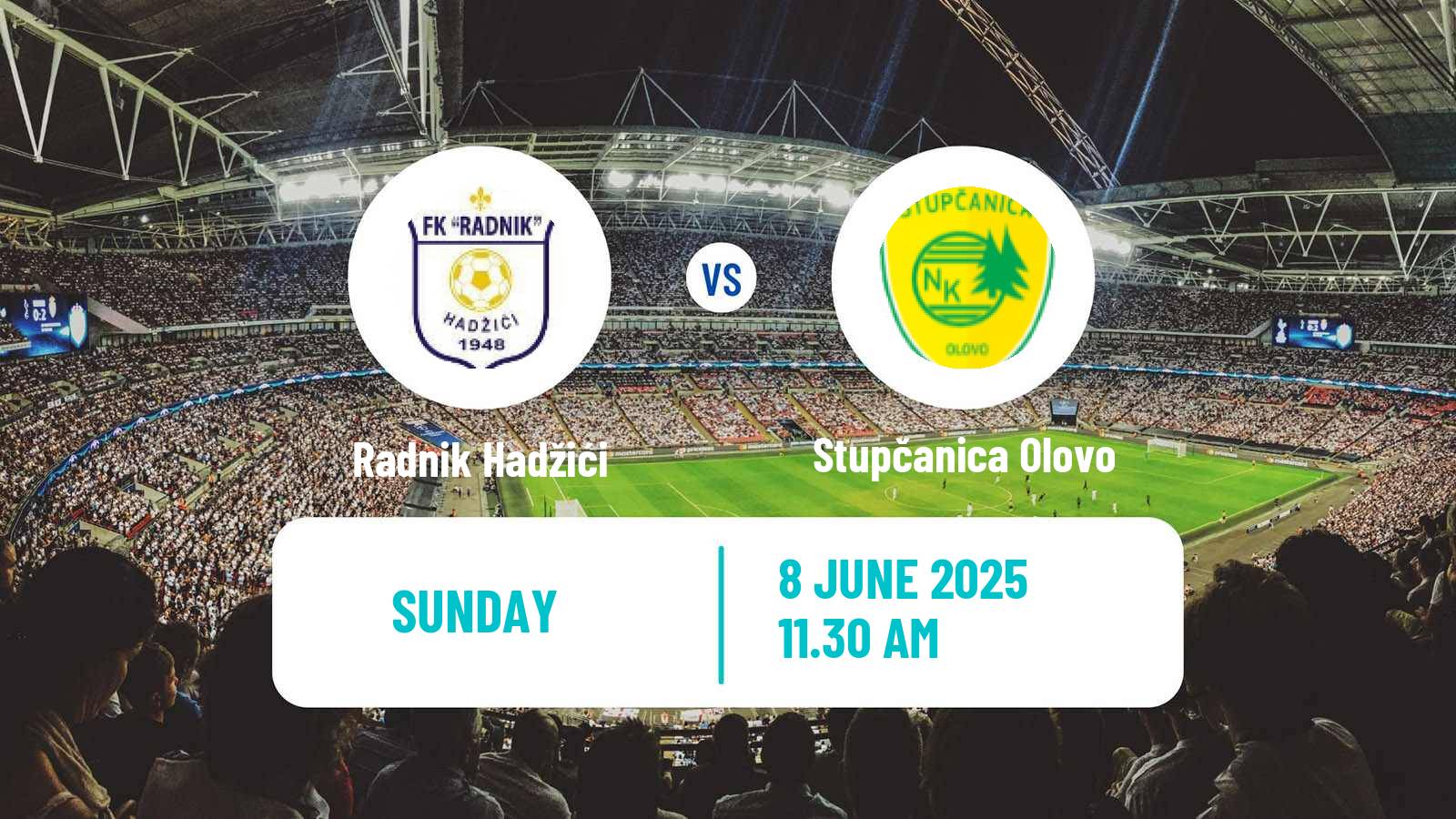 Soccer Bosnian Prva Liga FBiH Radnik Hadžići - Stupčanica Olovo