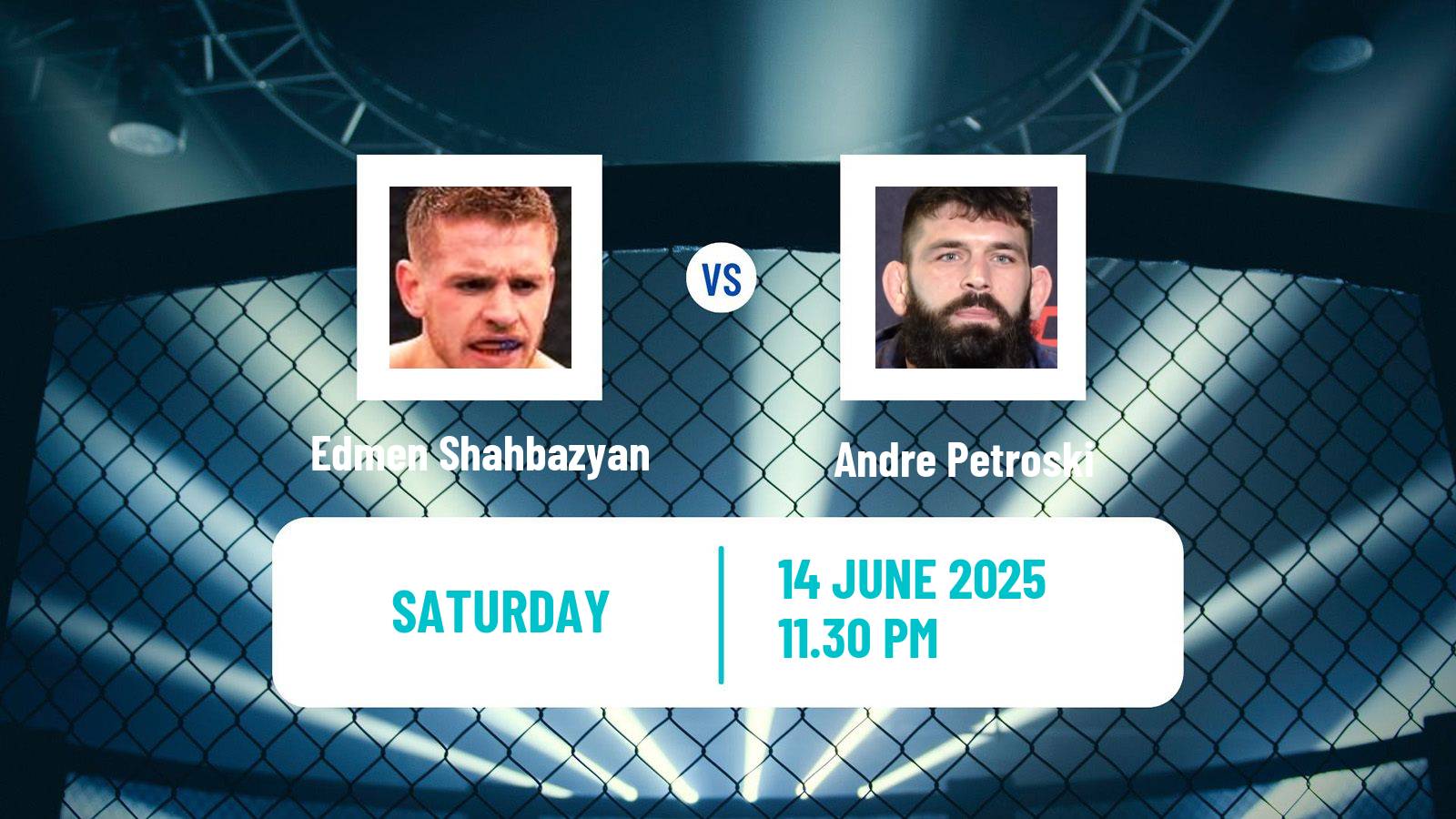 MMA Middleweight UFC Men Edmen Shahbazyan - Andre Petroski