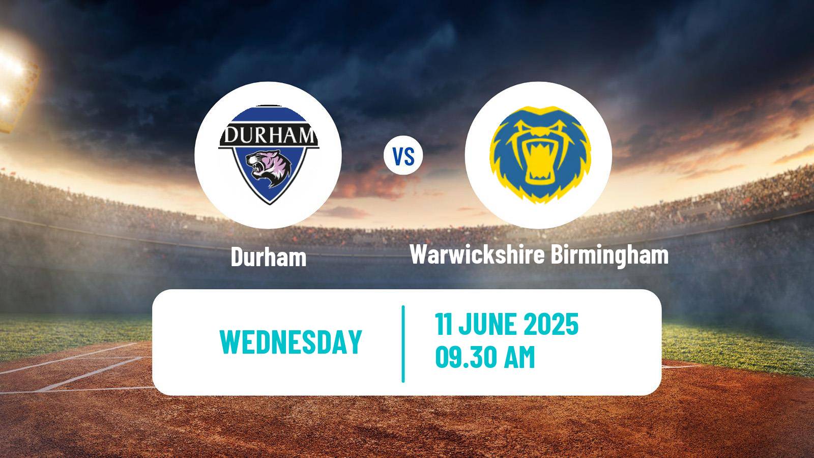 Cricket Vitality Blast Women Durham - Warwickshire Birmingham