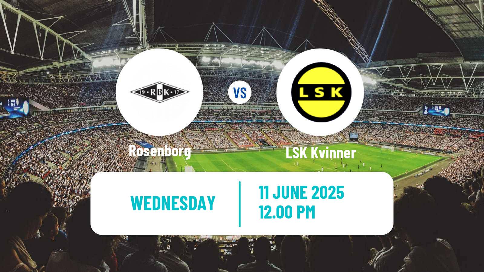 Soccer Norwegian Cup Women Rosenborg - LSK Kvinner