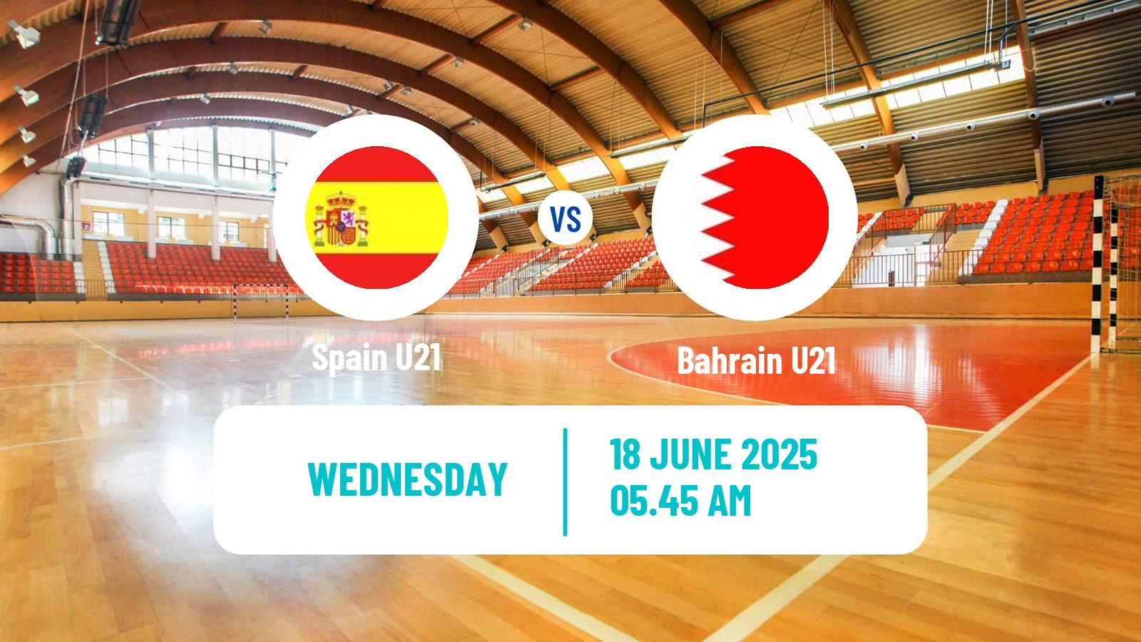Handball World Championship U21 Handball Spain U21 - Bahrain U21