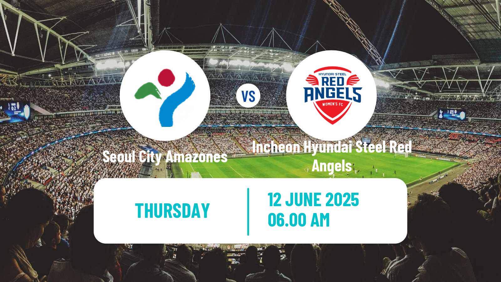 Soccer South Korean WK League Seoul City Amazones - Incheon Hyundai Steel Red Angels