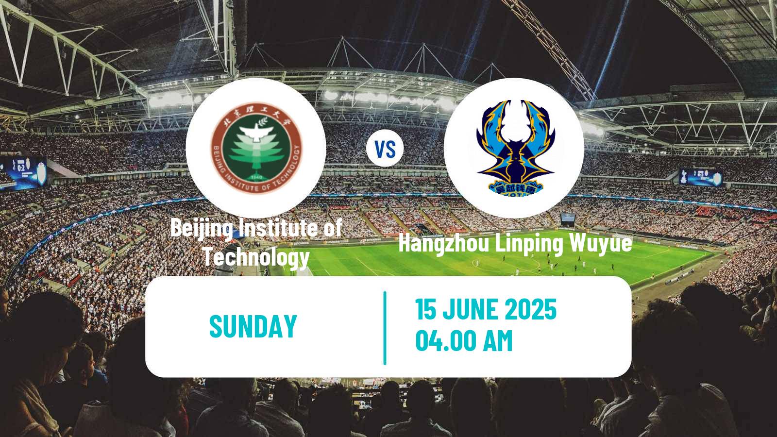 Soccer Chinese Yi League Beijing Institute of Technology - Hangzhou Linping Wuyue