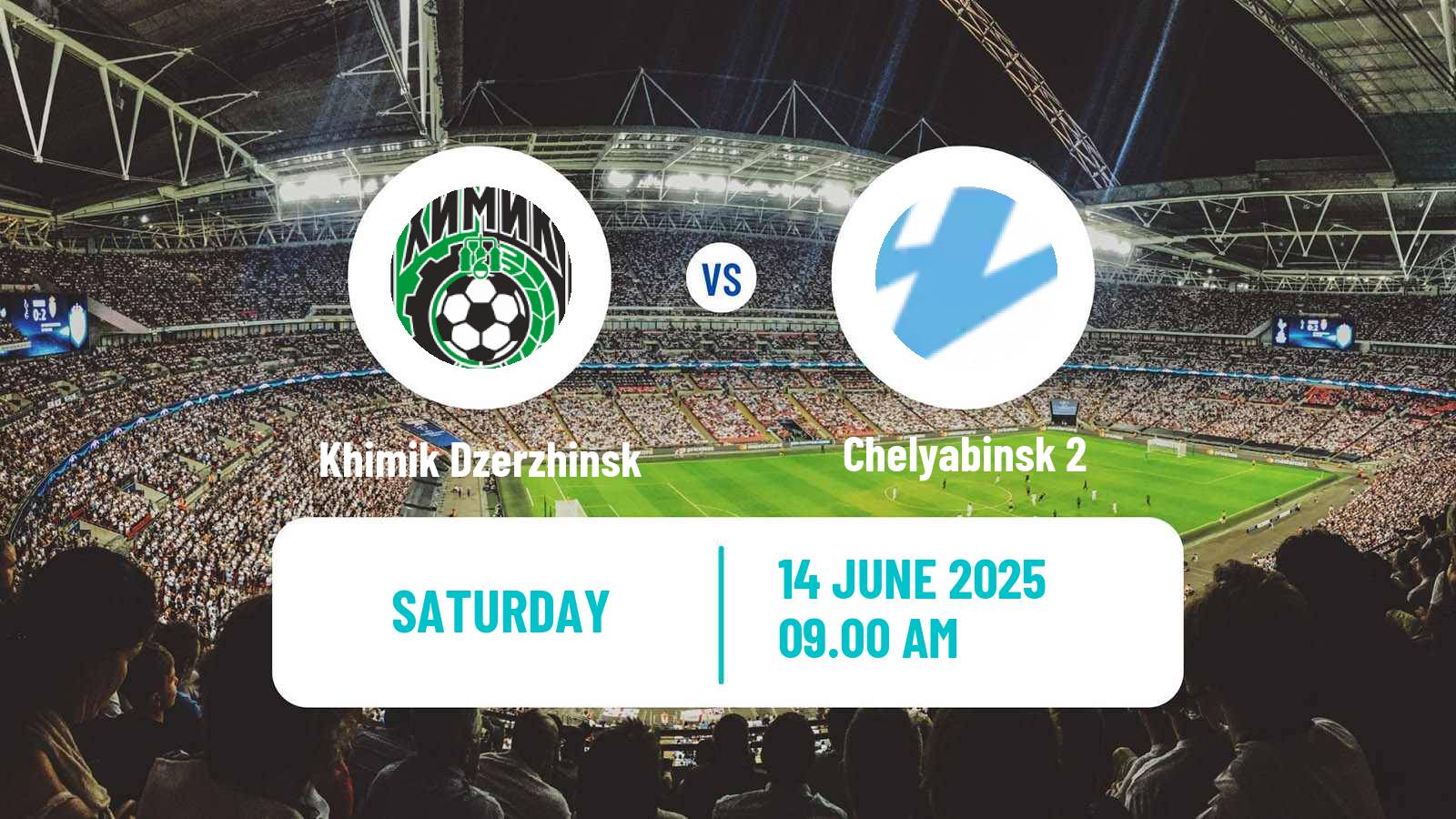 Soccer  FNL 2 Division B Group 4 Khimik Dzerzhinsk - Chelyabinsk 2