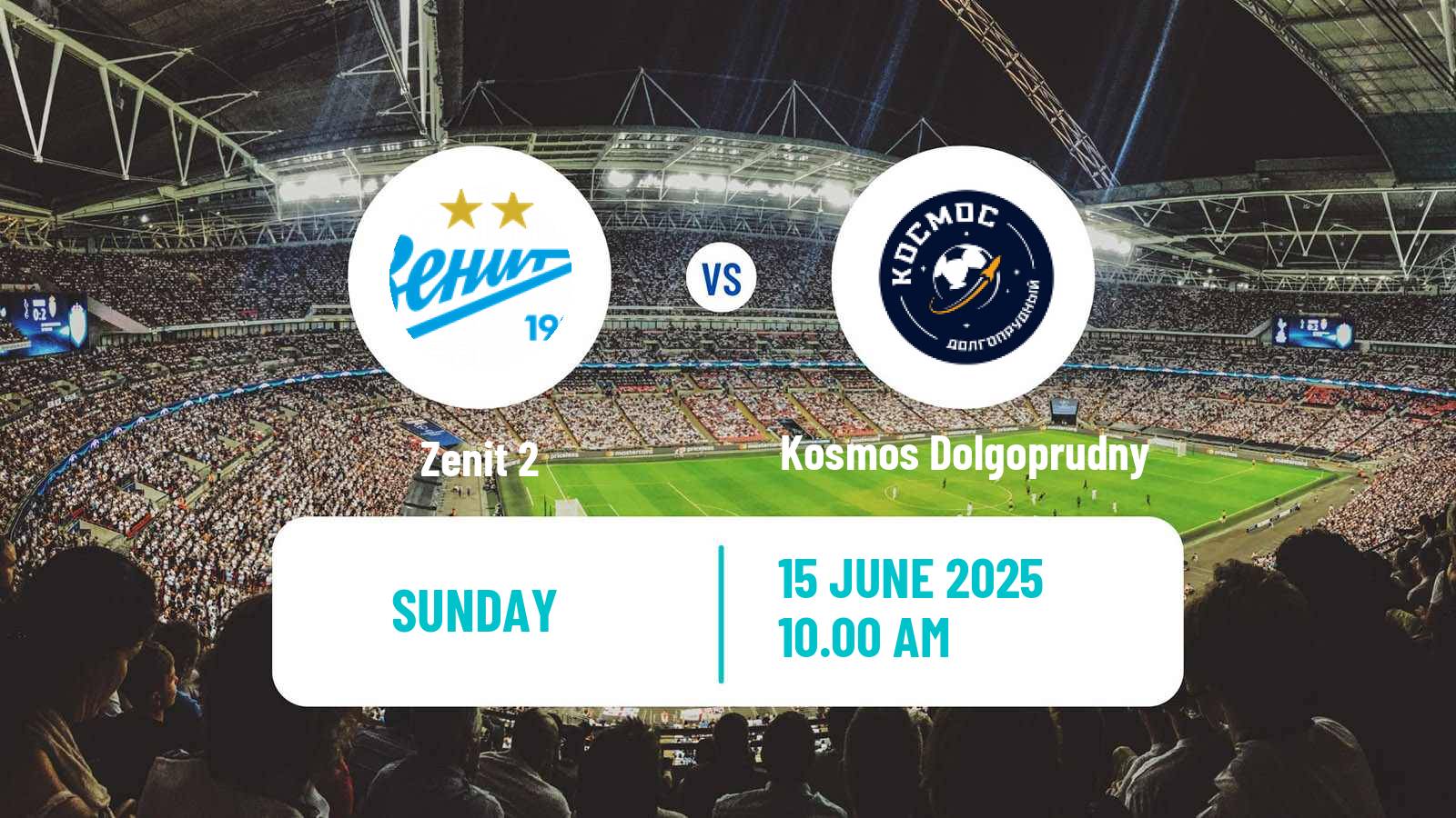 Soccer FNL 2 Division B Group 2 Zenit 2 - Kosmos Dolgoprudny