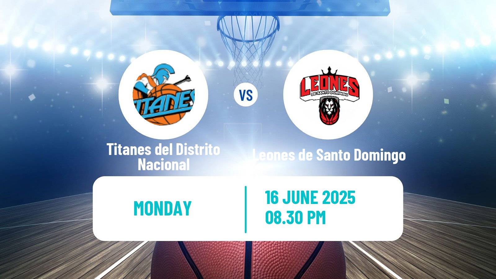 Basketball Dominican Republic LNB Basketball Titanes del Distrito Nacional - Leones de Santo Domingo