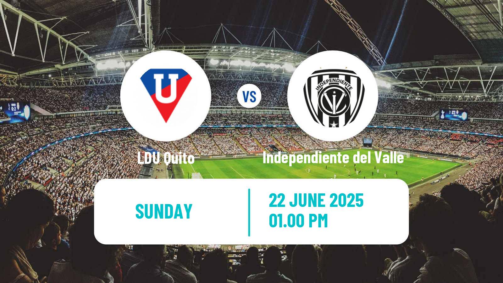 Football Ecuadorian Liga Pro LDU Quito - Independiente del Valle