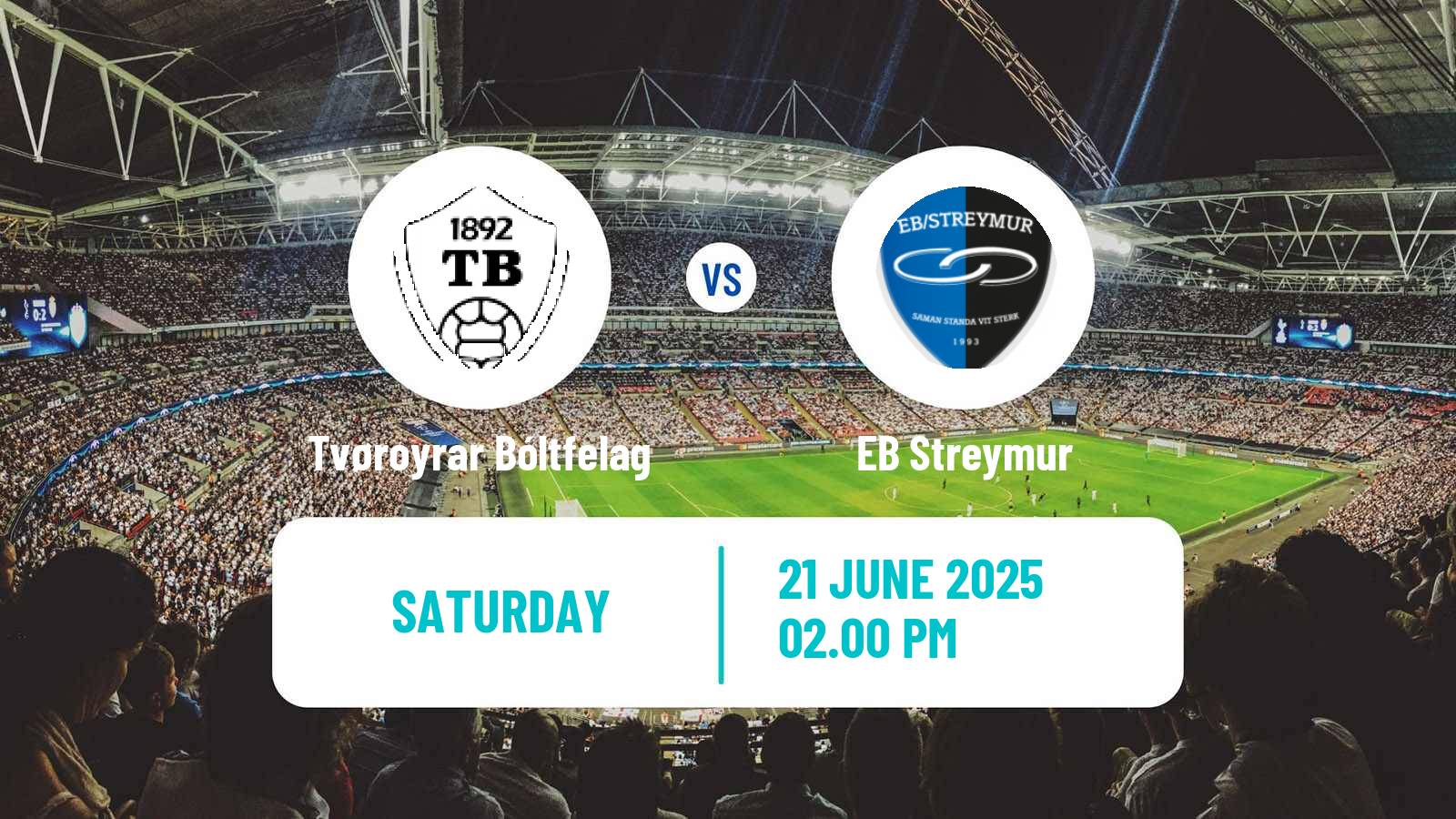 Soccer Faroe Islands Premier League Tvøroyrar Bóltfelag - EB Streymur