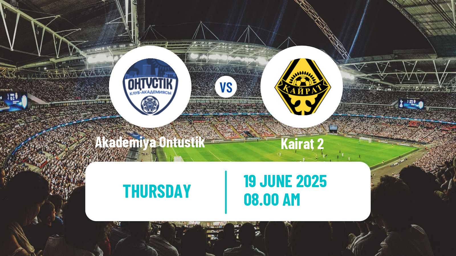 Soccer Kazakh First Division Akademiya Ontustik - Kairat 2