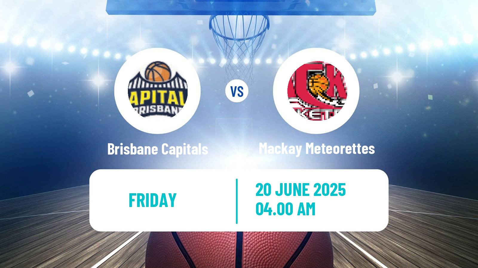 Basketball Australian NBL1 North Women Brisbane Capitals - Mackay Meteorettes