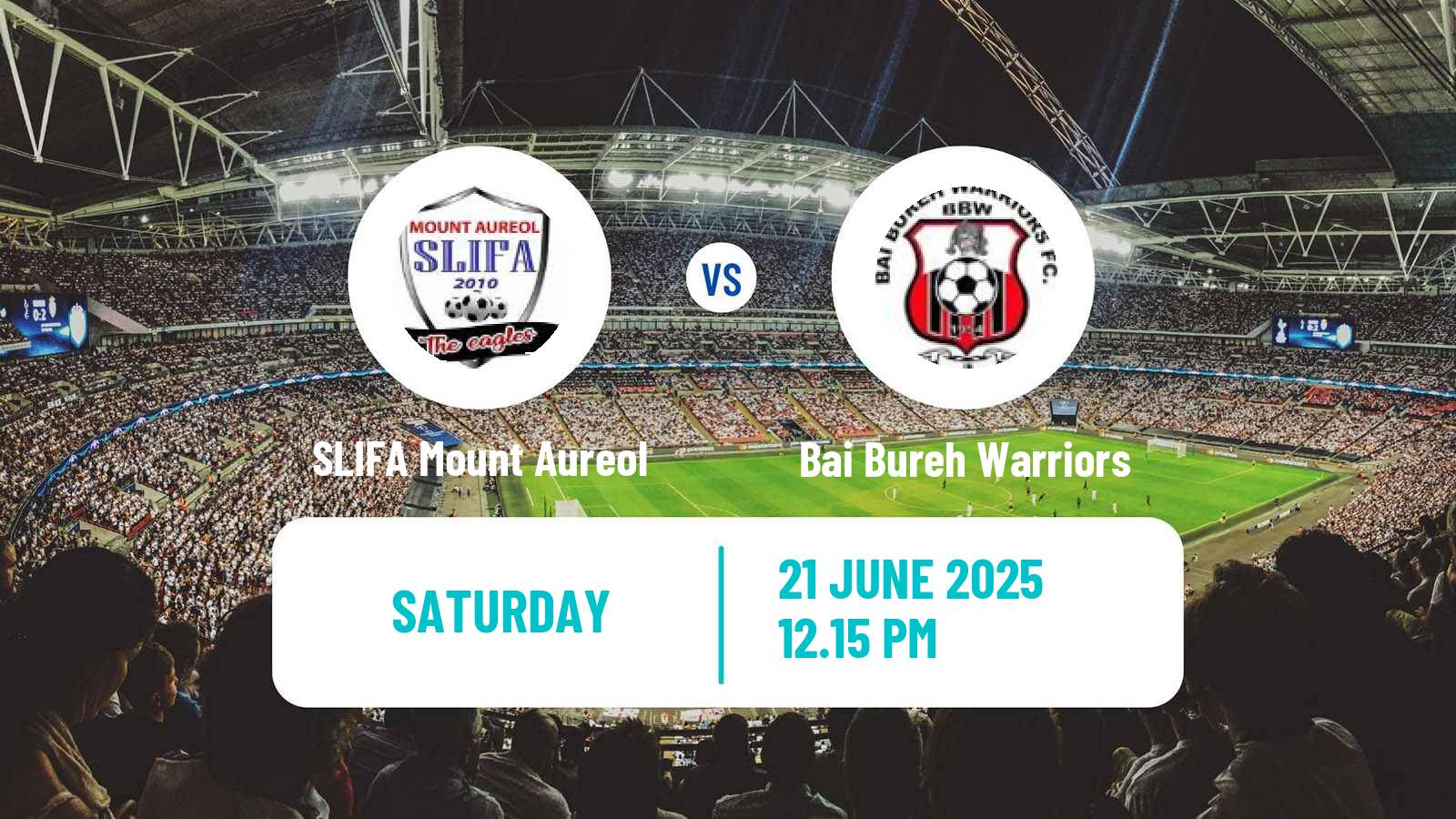Soccer Sierra Leone Premier League SLIFA Mount Aureol - Bai Bureh Warriors